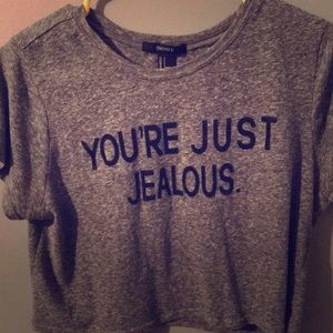 “You’re Just Jealous” Crop